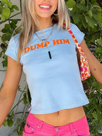 Dump Him Baby Tee